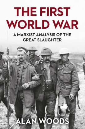 The First World War: A Marxist Analysis of the Great Slaughter